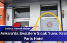 Ankara'da Evsizlere Sıcak Yuva: Kral Paris Hotel