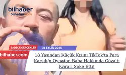 18 Yaşından Küçük Kızını TikTok'ta Para Karşılığı Oynatan Baba Hakkında Gözaltı Kararı Şoke Etti!