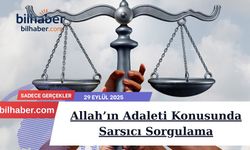 Allah’ın Adaleti Konusunda Sarsıcı Sorgulama