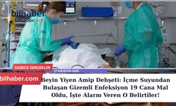 Beyin Yiyen Amip Dehşeti: İçme Suyundan Bulaşan Gizemli Enfeksiyon 19 Cana Mal Oldu, İşte Alarm Veren O Belirtiler!