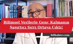 Bilimsel Verilerle Genç Kalmanın Şaşırtıcı Sırrı Ortaya Çıktı!