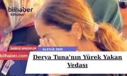 Derya Tuna'nın Yürek Yakan Vedası