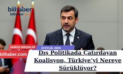 Dış Politikada Çatırdayan Koalisyon, Türkiye’yi Nereye Sürüklüyor?