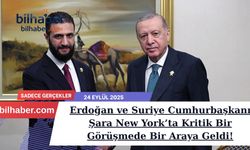 Erdoğan ve Suriye Cumhurbaşkanı Şara New York’ta Kritik Bir Görüşmede Bir Araya Geldi!