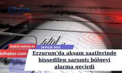 Erzurum'da akşam saatlerinde hissedilen sarsıntı bölgeyi alarma geçirdi