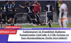 Galatasaray’ın Frankfurt Kabusu: Şampiyonlar Ligi’nde 5-1’lik Fırtına ve Sarı-Kırmızılıların Zorlu Gerçekleri!