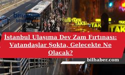 İstanbul Ulaşıma Dev Zam Fırtınası: Vatandaşlar Şokta, Gelecekte Ne Olacak?