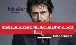 Mahsun Kırmızıgül’den Medyaya Sert Rest