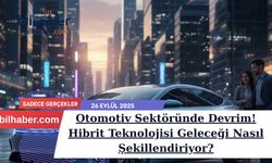 Otomotiv Sektöründe Devrim! Hibrit Teknolojisi Geleceği Nasıl Şekillendiriyor?
