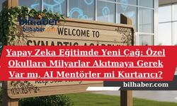 Yapay Zeka Eğitimde Yeni Çağ: Özel Okullara Milyarlar Akıtmaya Gerek Var mı, AI Mentörler mi Kurtarıcı?