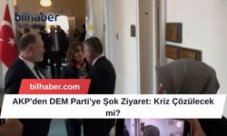 AKP'den DEM Parti'ye Şok Ziyaret: Kriz Çözülecek mi?