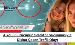 Alkollü Sürücünün Selektör Savunmasıyla Dikkat Çeken Trafik Olayı