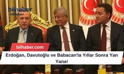 Erdoğan, Davutoğlu ve Babacan'la Yıllar Sonra Yan Yana!