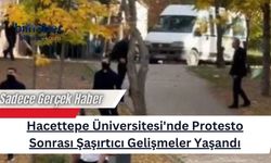Hacettepe Üniversitesi'nde Protesto Sonrası Şaşırtıcı Gelişmeler Yaşandı
