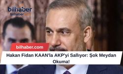 Hakan Fidan KAAN'la AKP'yi Sallıyor: Şok Meydan Okuma!
