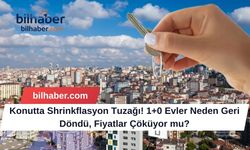 Konutta Shrinkflasyon Tuzağı! 1+0 Evler Neden Geri Döndü, Fiyatlar Çöküyor mu?