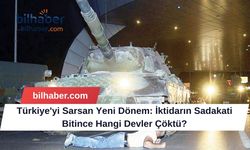 Türkiye'yi Sarsan Yeni Dönem: İktidarın Sadakati Bitince Hangi Devler Çöktü?