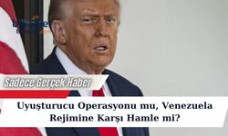 Uyuşturucu Operasyonu mu, Venezuela Rejimine Karşı Hamle mi?