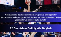 12 Dev Adam Galibiyetle Başladı