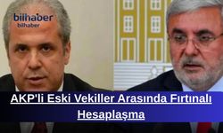 AKP'li Eski Vekiller Arasında Fırtınalı Hesaplaşma