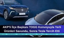 AKP'li İlçe Başkanı TOGG Konvoyuyla Yerli Ürünleri Savundu, Sonra Tesla Tercih Etti