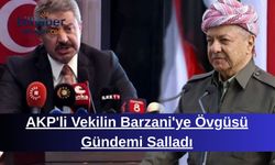 AKP'li Vekilin Barzani'ye Övgüsü Gündemi Salladı