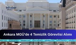 Ankara MGÜ'de 4 Temizlik Görevlisi Alımı