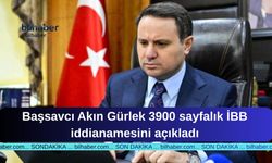 Başsavcı Akın Gürlek 3900 sayfalık İBB iddianamesini açıkladı