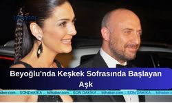 Beyoğlu'nda Keşkek Sofrasında Başlayan Aşk