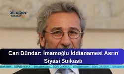Can Dündar: İmamoğlu İddianamesi Asrın Siyasi Suikastı