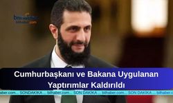 Cumhurbaşkanı ve Bakana Uygulanan Yaptırımlar Kaldırıldı