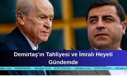 Demirtaş'ın Tahliyesi ve İmralı Heyeti Gündemde