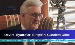 Devlet Tiyatroları Eleştirisi Gündem Oldu!