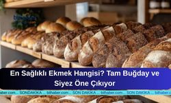 En Sağlıklı Ekmek Hangisi? Tam Buğday ve Siyez Öne Çıkıyor