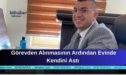 Eskil Müdürü İbrahim Kılıçer İntiharı: Görevden Alınmasının Ardından Evinde Kendini Astı