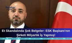 Et Skandalında Şok Belgeler: ESK Başkanı'nın Şirketi Milyarlık İş Yapmış!