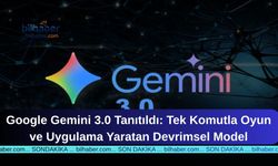 Google Gemini 3.0 Tanıtıldı: Tek Komutla Oyun ve Uygulama Yaratan Devrimsel Model