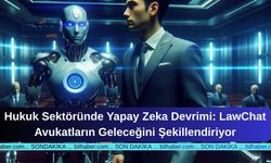 Hukuk Sektöründe Yapay Zeka Devrimi: LawChat Avukatların Geleceğini Şekillendiriyor