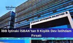 İBB İştiraki İSBAK'tan 9 Kişilik Dev İstihdam Fırsatı