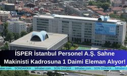 İSPER İstanbul Personel A.Ş. Sahne Makinisti Kadrosuna 1 Daimi Eleman Alıyor!