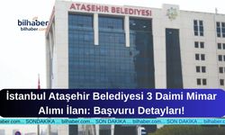 Ataşehir Belediyesi 3 Daimi Mimar Alımı İlanı Şartları ve Başvuru Detayları