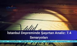 İstanbul Depreminde Şaşırtan Analiz: 7.4 Senaryoları