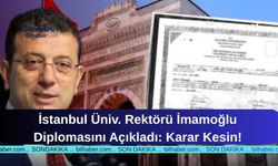 İstanbul Üniv. Rektörü İmamoğlu Diplomasını Açıkladı