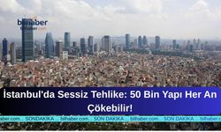 İstanbul'da Sessiz Tehlike: 50 Bin Yapı Her An Çökebilir!