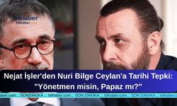 Nejat İşler'den Nuri Bilge Ceylan'a Tarihi Tepki: "Yönetmen misin, Papaz mı?"