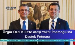 Özgür Özel Kilis'te Ateşi Yaktı: İmamoğlu'na Destek Fırtınası