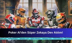 Poker AI'den Süper Zekaya Dev Atılım!