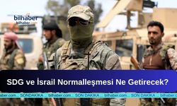 SDG ve İsrail Normalleşmesi Ne Getirecek?