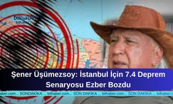 Şener Üşümezsoy: İstanbul İçin 7.4 Deprem Senaryosu Ezber Bozdu