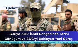 Suriye-ABD-İsrail Dengesinde Tarihi Dönüşüm ve SDG’yi Bekleyen Yeni Süreç